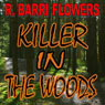 Killer in the Woods: A Psychological Thriller