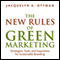 The New Rules of Green Marketing: Stragegies, Tools, and Inspiration for Sustainable Branding