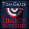 The Liberty Intrigue