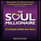 The Soul Millionaire: True Wealth is Within Your Reach