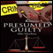 Presumed Guilty