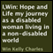 I,Win: Hope and Life: My Journey as a Disabled Woman Living in a Non-Disabled World