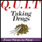 Q.U.I.T Drugs: Advice on How to Quit Taking Drugs in 4 EASY Steps: New Beginnings Collection