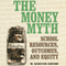 The Money Myth: School Resources, Outcomes, and Equity