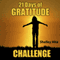 21 Days of Gratitude Challenge: Finding Freedom from Self-Pity and a Negative Attitude (A Life of Gratitude)
