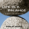 Life Is A Balance: It isn't only about you