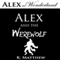 Alex and the Werewolf (Alex in Wonderland)