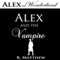 Alex and the Vampire (Alex in Wonderland)