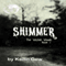 Shimmer: The Wicked Woods, Book 2