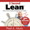 2 Second Lean: How to Grow People and Build a Fun Lean Culture at Work and at Home, 2nd Edition