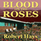 Blood on the Roses