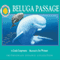 Beluga Passage: A Smithsonian Oceanic Collection Book