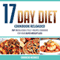 17 Day Diet Cookbook Reloaded: Top 70 Delicious Cycle 1 Recipes Cookbook for You