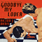 Goodbye, My Lover