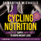 Cycling Nutrition: Carb Cycle Super Cheat Sheet to Rapid Weight Loss: A 7 Day by Day Carb Cycle Plan To Your Superior Cycling Nutrition