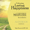 Cultivating Lasting Happiness: A 7-Step Guide to Mindfulness, 2nd Edition