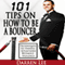 101 Tips on How to Be a Bouncer: Techniques to Handle Situations Without Violence