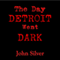 The Day Detroit Went Dark