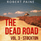 The Dead Road: Stockton, Vol. 3