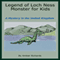 Legend of Loch Ness Monster for Kids: A Mystery in the United Kingdom