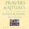 Prayers and Rituals at a Time of Illness and Dying: The Practices of Five World Religions