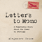 Letters to Momo: A Remarkable Story About the Power to Overcome