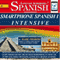Smartphone Spanish 1 Intensive: 4 Hours of Versatile On The Go Spanish Instruction (English and Spanish Edition)