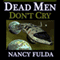 Dead Men Don't Cry: A Short Story