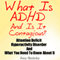 What Is ADHD and Is It Contagious?: Attention Deficit Hyperactivity Disorder and What You Need to Know About It