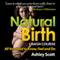 Natural Birth 'Crash Course': All Women Need to Know, to Feel and Prepare For (Busy Woman's Natural Birth Series)