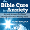 The Bible Cure for Anxiety: Ancient Answers for Stress Management and Anxiety Relief