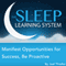 Manifest Opportunities for Success and Happiness, Be Proactive with Hypnosis, Meditation, Relaxation, and Affirmations: The Sleep Learning System