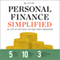 Personal Finance Simplified: The Step-by-Step Guide for Smart Money Management
