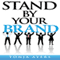 Stand by Your Brand