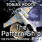 The Pattern Ship: The Pattern Universe, Book 1