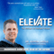 Elevate: The Ultimate Life Success Formula