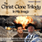 The Christ Clone Trilogy - Book One: In His Image (Revised & Expanded)