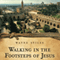 Walking in the Footsteps of Jesus: A Journey Through the Lands and Lessons of Christ