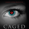 Caged: Caged, Book 1