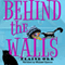 Behind the Walls: Jolie Gentil Cozy Mystery Series, Book 6