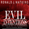 Evil Intentions: The Story of How an Act of Kindness Led to Senseless Murder