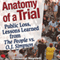 Anatomy of a Trial: Public Loss, Lessons Learned from The People vs. O.J. Simpson