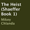 The Heist: Shaeffer, Book 1