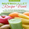 Weight Loss Smoothie Recipe Book: 70+ Delicious Green Smoothie Recipes for Your Bullet Style Blender