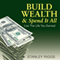 Build Wealth & Spend It All: Live the Life You Earned