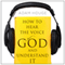 How to Hear the Voice of God and Understand It