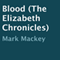 Blood - The Elizabeth Chronicles 1.5: The Elizabeth Chronicles, Book 2