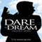 Dare to Dream: Agent Max, Book 1