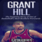 Grant Hill: The Inspiring Story of One of Basketball's Most Resilient Forwards