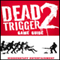 Dead Trigger 2 Game Guide